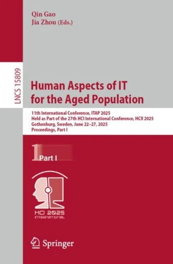 Human Aspects of IT for the Aged Population