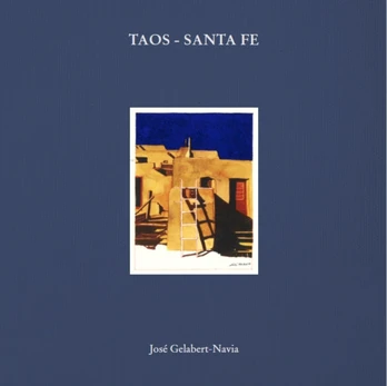 Taos - Santa Fe, Jose Gelabert-Navia