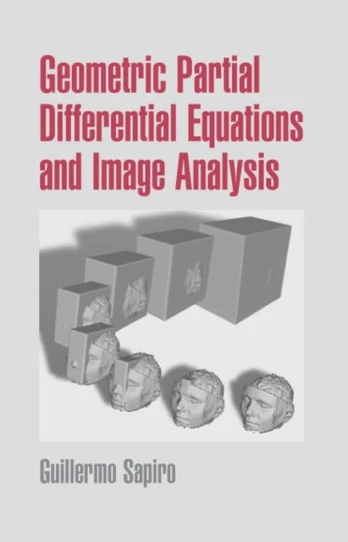 Geometric Partial Differential Equations and Image Analysis