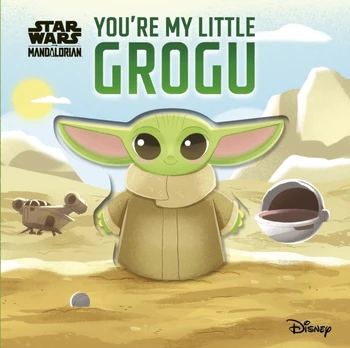 Star Wars You're My Little Grogu