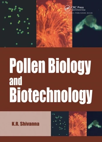 Pollen Biology and Biotechnology