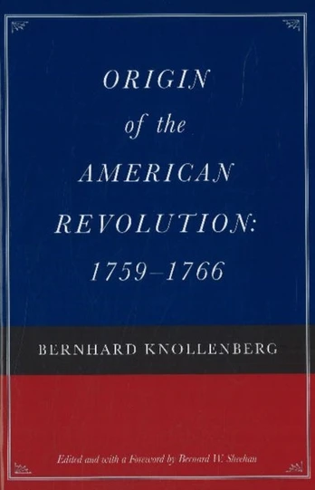 Origin of the American Revolution, 1759-1766