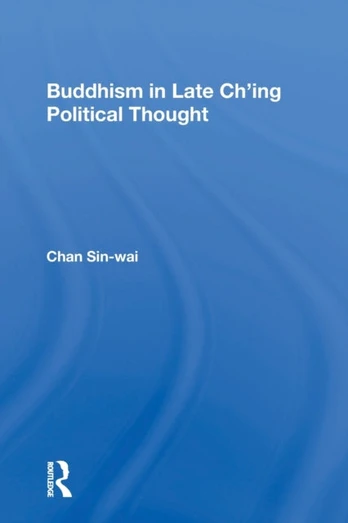 Buddhism In Late Ch'ing Political Thought
