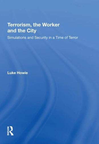 Terrorism, the Worker and the City