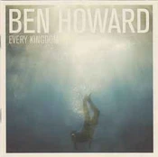 CD Ben Howard - Every Kingdom