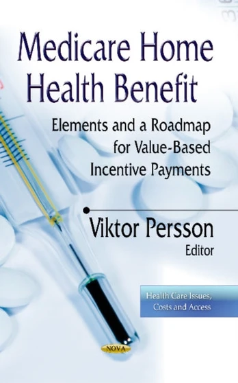 Medicare Home Health Benefit