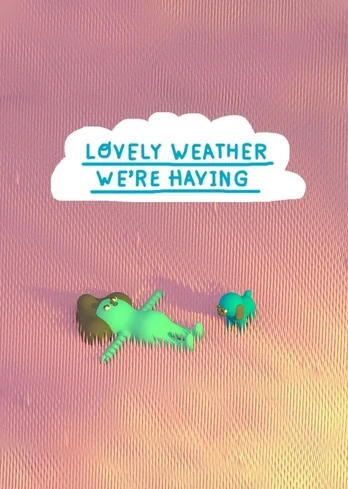 Lovely Weather We're Having Steam