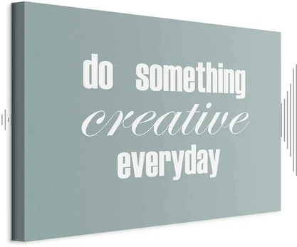Artgeist Paveikslas - Do Something Creative Everyday (1 Part) Wide