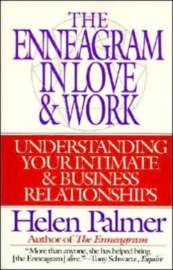 Enneagram in Love and Work Understanding Your Intimate and Business Relationships