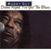 CD Buddy Guy - Damn Right, I've Got The Blues
