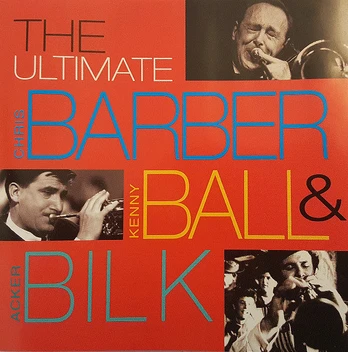 CD Chris Barber, Kenny Ball & Acker Bilk – The Ultimate