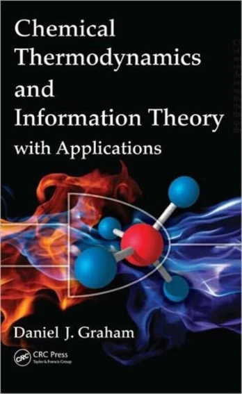 Chemical Thermodynamics and Information Theory with Applications