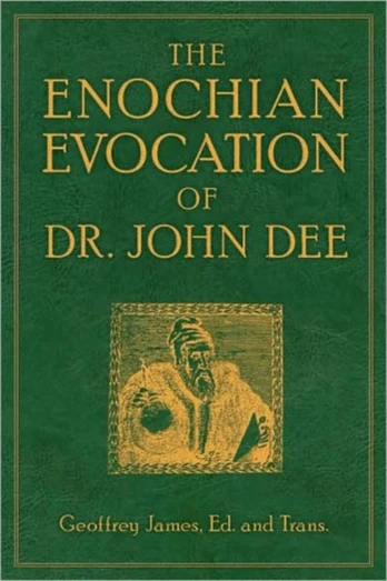 Enochian Evocation of Dr. John Dee