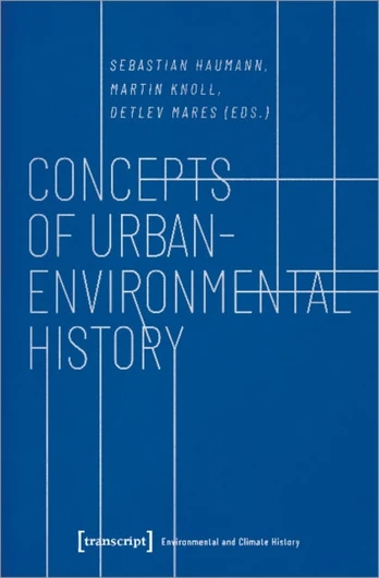 Concepts of Urban–Environmental History