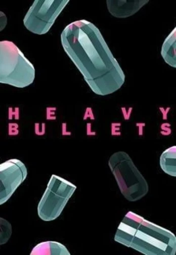 Heavy Bullets