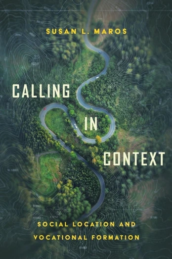 Calling in Context – Social Location and Vocational Formation