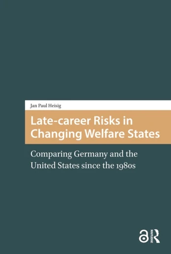 Late-career Risks in Changing Welfare States