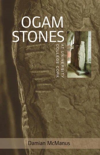Ogam Stones at University College Cork
