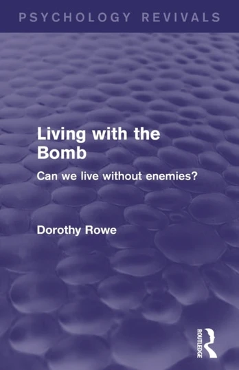 Living with the Bomb (Psychology Revivals)