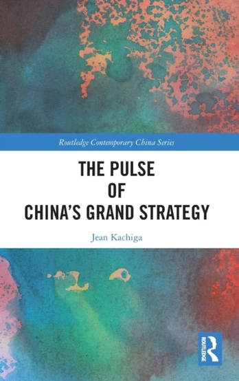 Pulse of China’s Grand Strategy