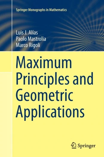 Maximum Principles and Geometric Applications