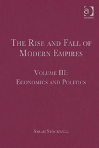 Rise and Fall of Modern Empires, Volume III