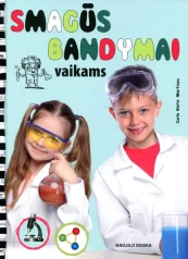 Smagūs bandymai vaikams kaina