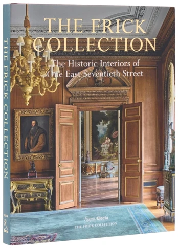 Frick Collection: The Historic Interiors