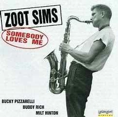 CD Zoot Sims - Somebody Loves Me