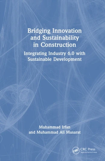Bridging Innovation and Sustainability in Construction