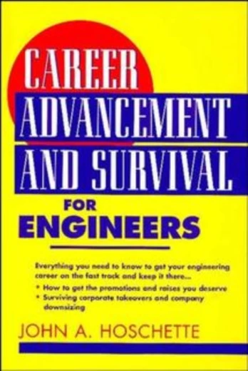 Career Advancement and Survival for Engineers