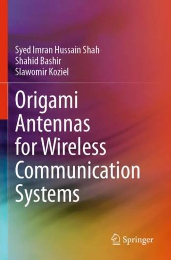 Origami Antennas for Wireless Communication Systems