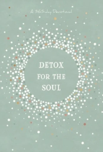 Detox for the Soul