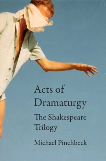 Acts of Dramaturgy