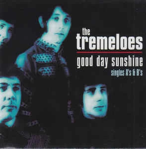 CD The Tremeloes - Good Day Sunshine: Singles A's & B's