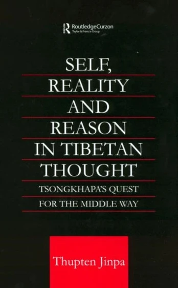 Self, Reality and Reason in Tibetan Philosophy