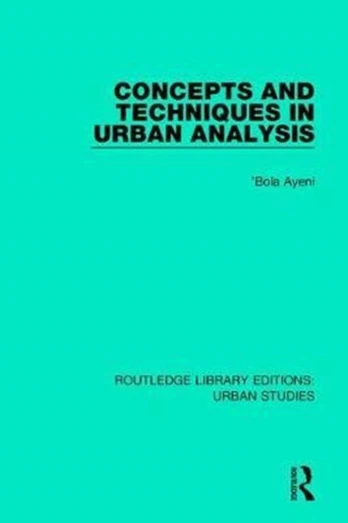 Concepts and Techniques in Urban Analysis