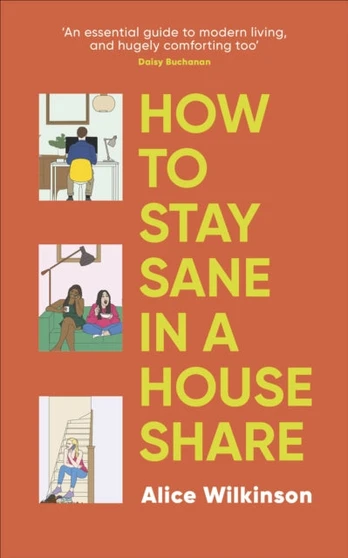 How to Stay Sane in a House Share