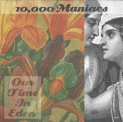 CD 10,000 Maniacs - Our Time In Eden