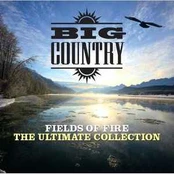 CD Big Country - Fields Of Fire: The Ultimate Collection