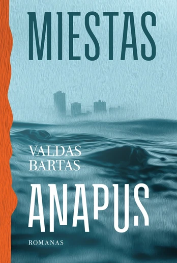 Miestas anapus