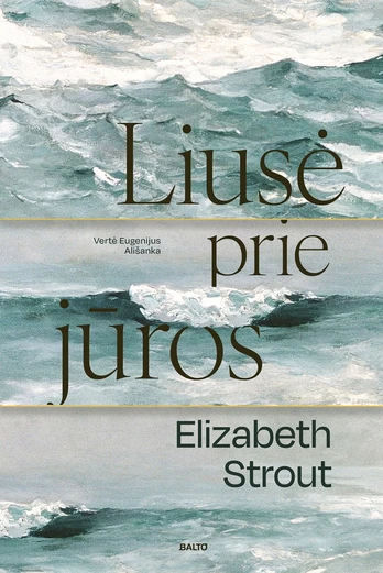 Liusė prie jūros