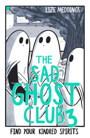 The Sad Ghost Club Volume 3, Find Your Kindred Spirits