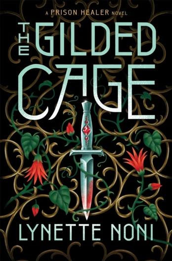 Gilded Cage, the thrilling, unputdownable conclusion to The Prison Healer