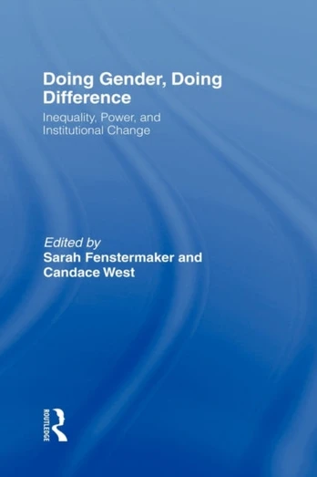 Doing Gender, Doing Difference
