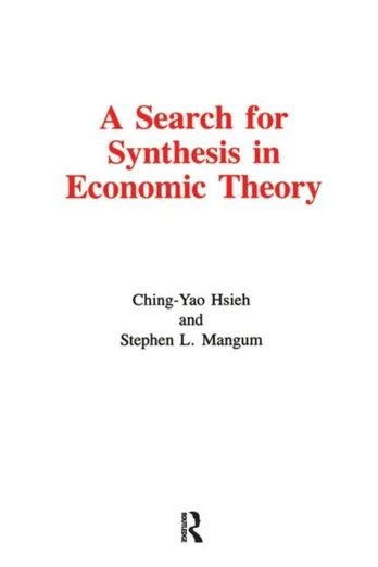 Search for Synthesis in Economic Theory