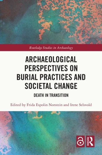 Archaeological Perspectives on Burial Practices and Societal Change
