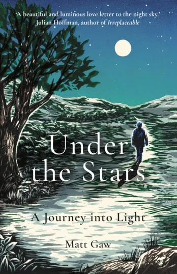 Under the Stars, A Journey Into Light