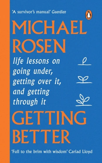 Getting Better, Life lessons on going under, getting over it, and getting through it