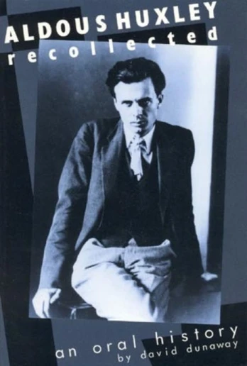 Aldous Huxley Recollected